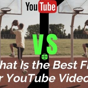 What Is the Best FPS for YouTube Videos?