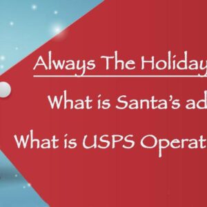 Santa’s Address – Plus Information on How USPS Operation Santa Works